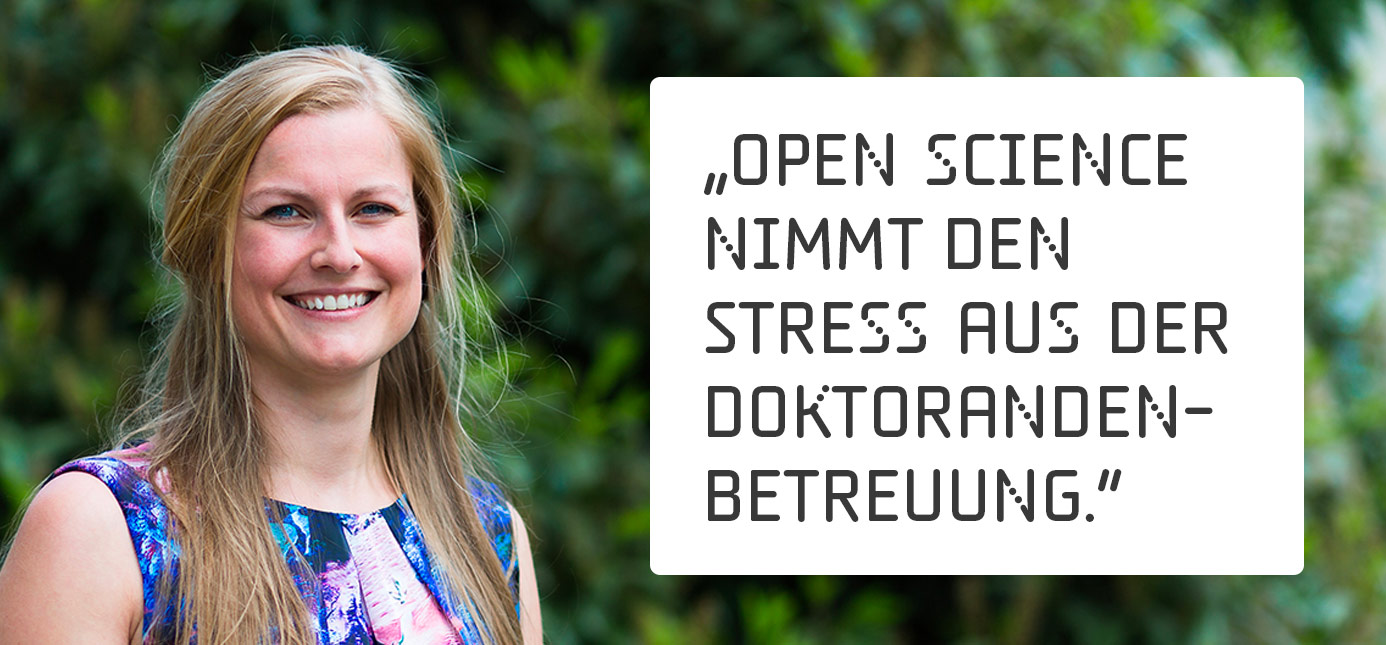 Zitat Element: "Open Science nimmt den Stress aus der Doktorandenbetreuung." – Prof. Dr. Susann Fiedler