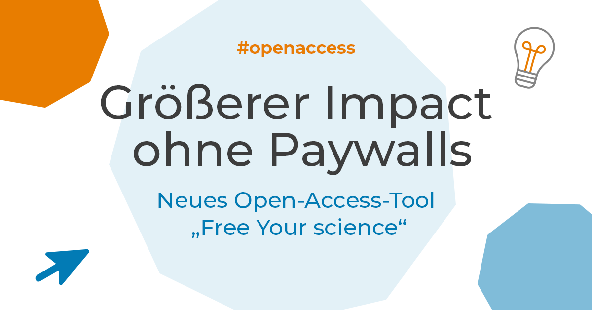 Größerer Impact ohne Paywalls: Neues Open-Access-Tool Free Your Science