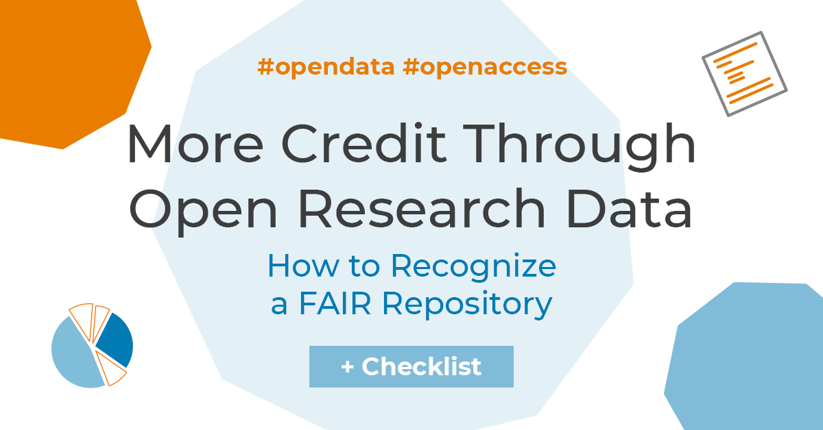 More Credit Through Open Research Data: how to Recognize a FAIR Repository [Checklist]