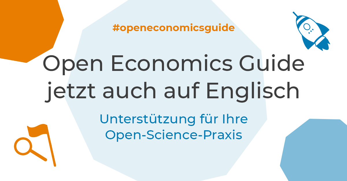 Open Economics Guide jetzt auch auf Englisch: Unterstützung für Ihre Open-Science-Praxis