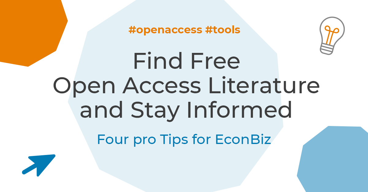Find Free Open Access Literature and Stay Informed: Four pro Tips for EconBiz