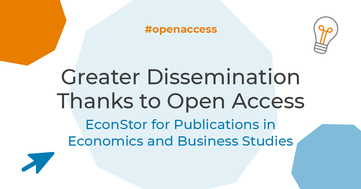 Greater Dissemination Thanks to Open Access: EconStor for Publications in Economics and Business Studies