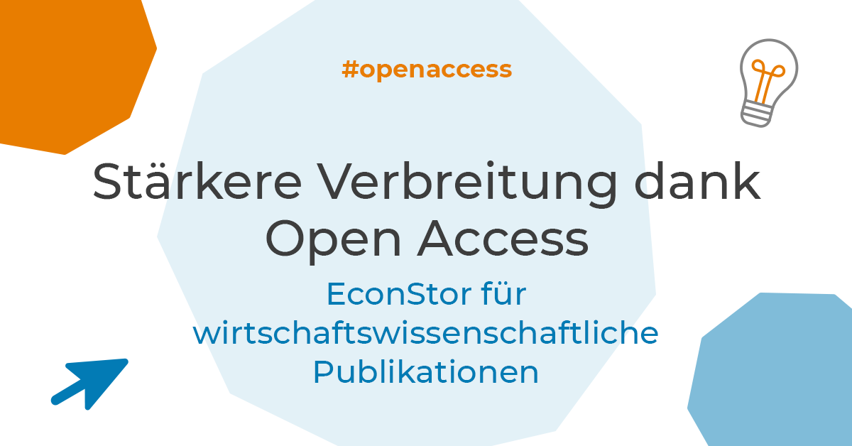 Stärkere Verbreitung dank Open Access: EconStor für wirtschaftswissenschaftliche Publikationen