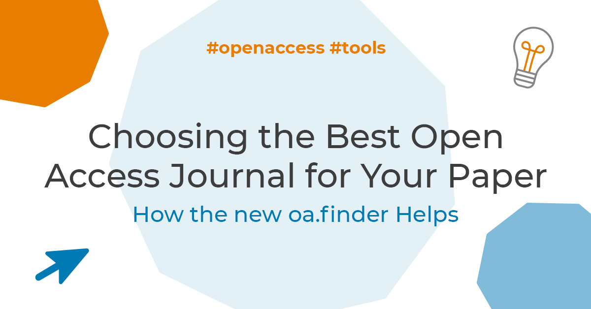 Choosing the Best Open Access Journal for Your Paper: How the new oa.finder Helps