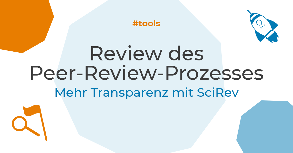 Review des Peer-Review-Prozesses: Mehr Transparenz mit SciRev