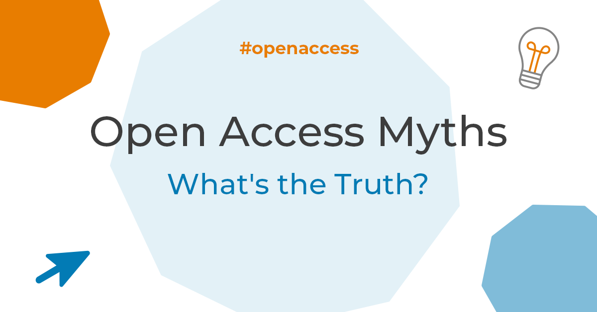 Open Access Myths: What’s the Truth?