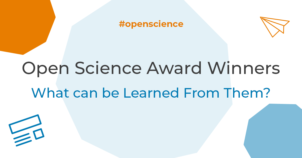 Open Science Award Winners: What can be Learned From Them?