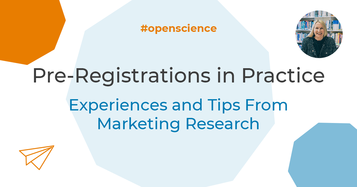 Pre-Registrations in Practice: Experiences and Tips From Marketing Research
