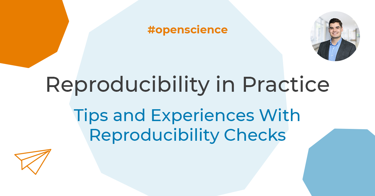 Reproducibility in Practice: Tips and Experiences With Reproducibility Checks