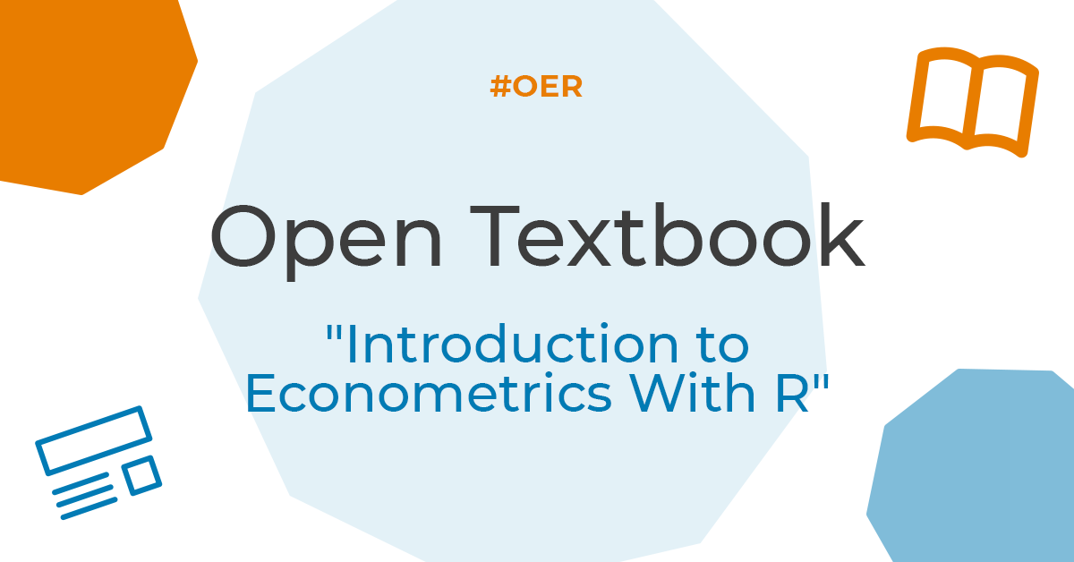 Open Textbook: “Introduction to Econometrics With R”