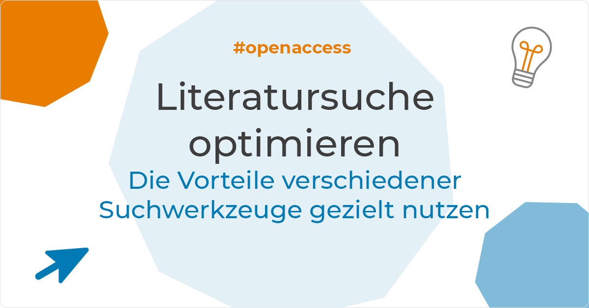 Literatursuche optimieren Die Vorteile verschiedener Suchwerkzeuge gezielt nutzen