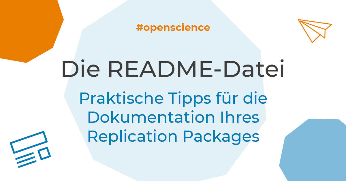 Die README-Datei: Praktische Tipps für die Dokumentation Ihres Replication Packages